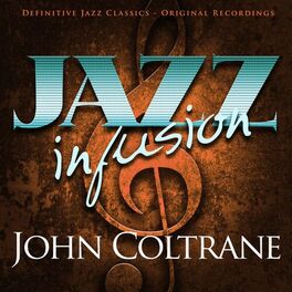 Album cover of Jazz Infusion - John Coltrane