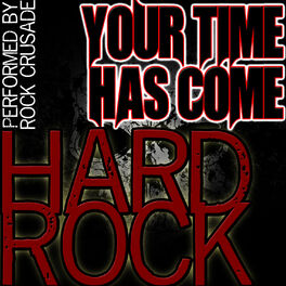 Album cover of Your Time Has Come: Hard Rock