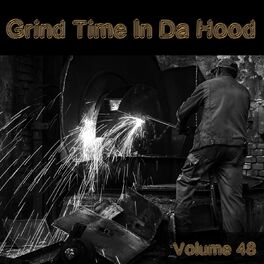 Album cover of Grind Time In Da Hood Vol, 48
