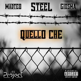 Album cover of Quello Che (feat. STEEL, Giosma & Project93)