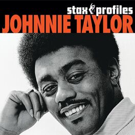 Album cover of Stax Profiles: Johnnie Taylor