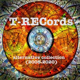 Album cover of T-Records alternative collection (2005-2020)