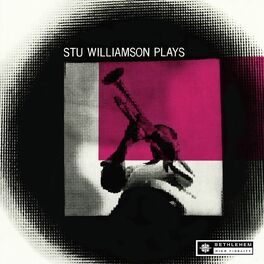 Stu Williamson: albums, songs, playlists