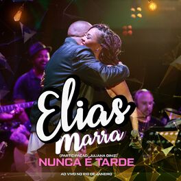 Album cover of Nunca É Tarde (Ao Vivo No Rio de Janeiro)