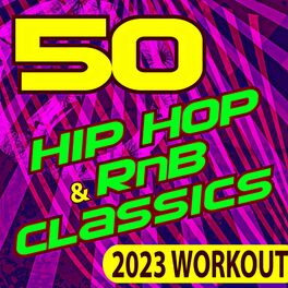 Album cover of 50 Hip Hop & RnB Classics – 2023 Workout