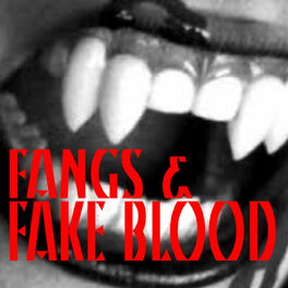 Album cover of Fangs & Fake Blood