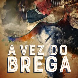 Album cover of A vez do brega