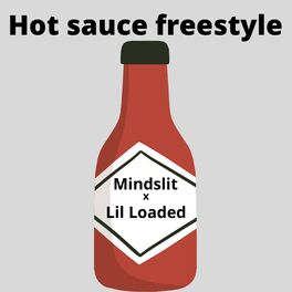 Album cover of Hot sauce freestyle (feat. Lil loaded)
