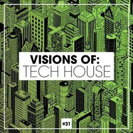 Album cover of Visions of: Tech House, Vol. 31