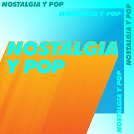 Album cover of Nostalgia y Pop