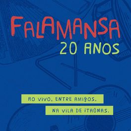 Album cover of Falamansa 20 Anos: Ao Vivo, Entre Amigos, na Vila de Itaúnas