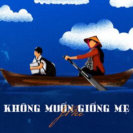Album cover of Không Muốn Giống Mẹ