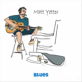 Album cover of Matt Yetter Blues