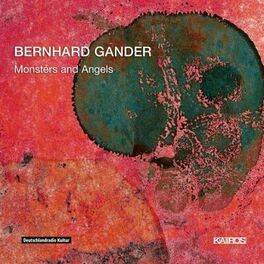 Album cover of Bernhard Gander: Monsters and Angels