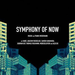 Album cover of Symphony of Now (Original Motion Picture Soundtrack)