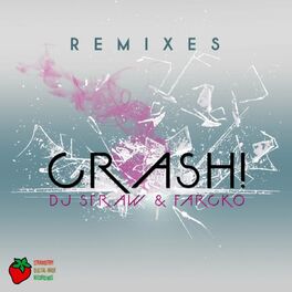 Album cover of Crash (Remixes)
