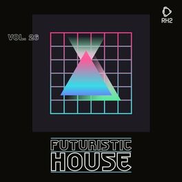Album cover of Futuristic House, Vol. 26