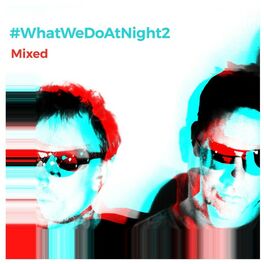 Album cover of #WhatWeDoAtNight 2 (Mixed)