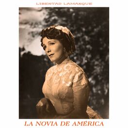 Album cover of La Novia de America - Libertad Lamarque Canta Agustín Lara