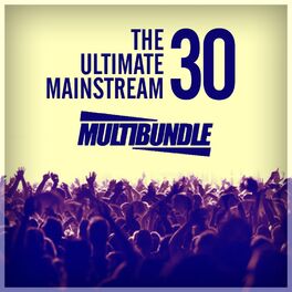 Album cover of The Ultimate 30 Mainstream Multibundle