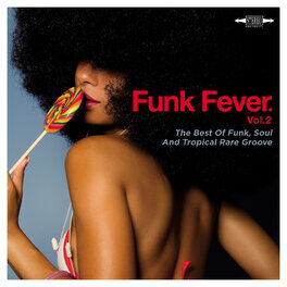 Album cover of Funk Fever Vol.2: The Best Of Funk, Soul And Tropical Rare Groove