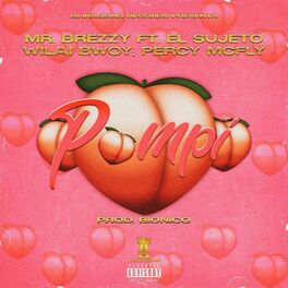Album cover of POMPI (feat. Mr Brezzy, Sujeto, Wilai bwoy & Percy McFly)