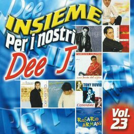 Album cover of Insieme per i nostri Dee J., vol. 23