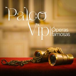 Album cover of Palco Vip - Óperas Famosas