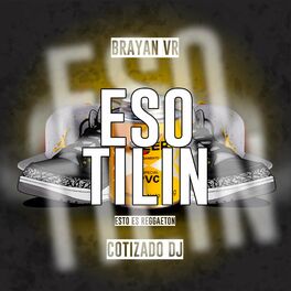 Album cover of Eso Tilin (feat. Cotizado Dj)