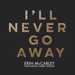 Album cover of I'll Never Go Away (feat. Gabe Dixon)