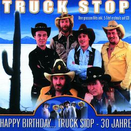 Album cover of Happy Birthday... Truck Stop - 30 Jahre