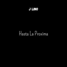 Album cover of Hasta la Proxima