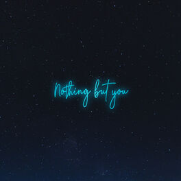 Album cover of Nothing but You (feat. Seann Bowe)