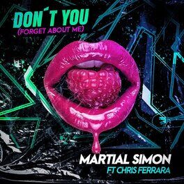 Album cover of Don't You (Forget About Me) (feat. Chris Ferrara)
