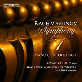 Album cover of Rachmaninov: Symphony No. 1 & Piano Concerto No. 1