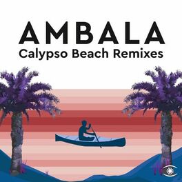 Album cover of Calypso Beach (The Remixes)