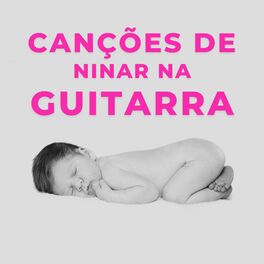 Album cover of Canções De Ninar Na Guitarra