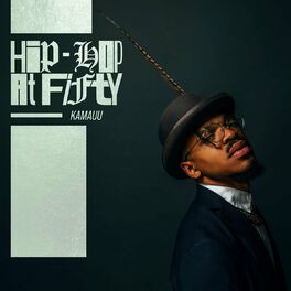 Album cover of Hip-Hop At Fifty: KAMAUU