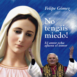 Album cover of No Tengáis Miedo (El Amor Echa Fuera el Temor)