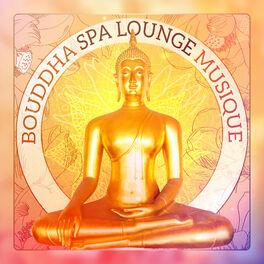 Album cover of Bouddha spa lounge musique - Atmosphère sereine, Oasis de massage zen, Harmonie et détente