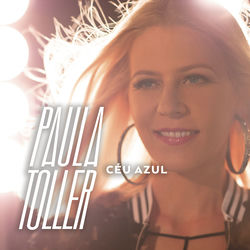 Céu Azul - Paula Toller Download