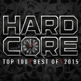 Album cover of Hardcore Top 100 Best Of 2015