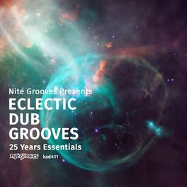 Album cover of Nite Grooves Presents Eclectic Dub Grooves (25 Years Essentials)