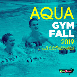 Album cover of Aqua Gym Fall 2019: 60 Minutes Mixed Compilation for Fitness & Workout 128 bpm/32 Count