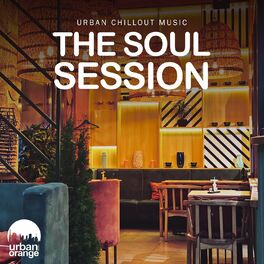 Album cover of The Soul Session: Urban Chillout Music
