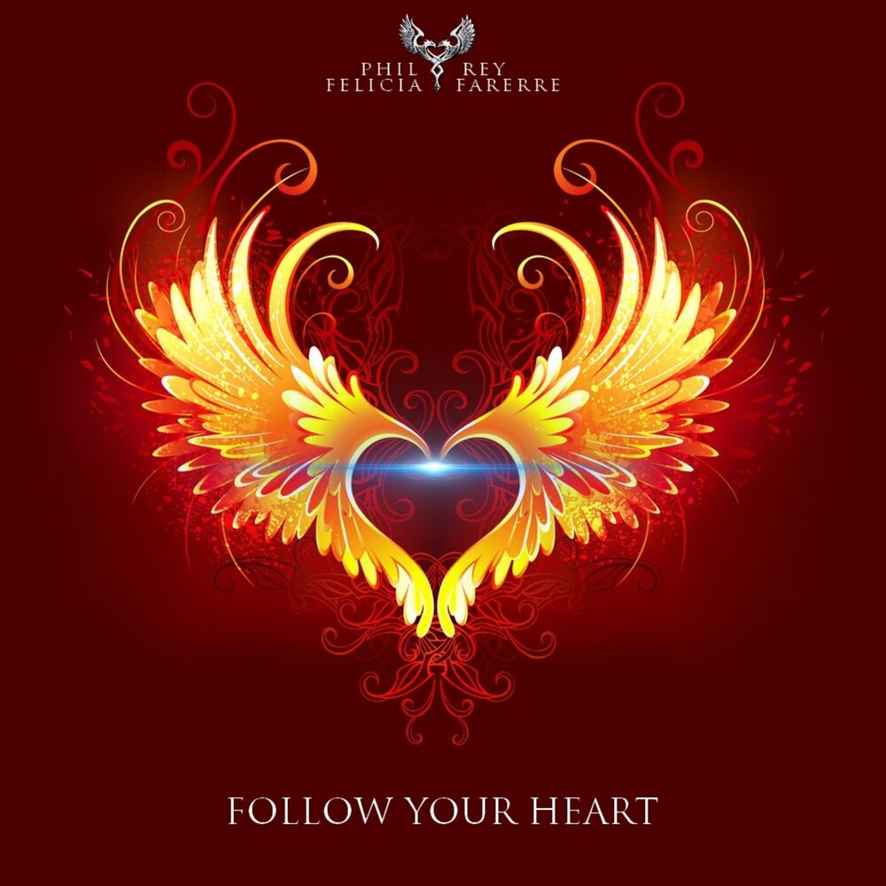 Сердце группы. Follow your Heart. Follow your Heart — Следуй за своим сердцем. Текст follow your Heart. Farerre Felicia текст.