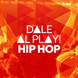 Album cover of Dale al play!: Hip Hop