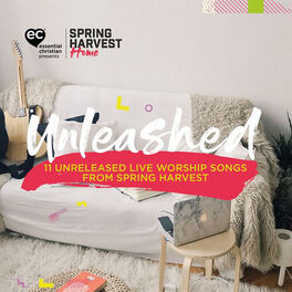 Album cover of Spring Harvest Home Unleashed (Live)
