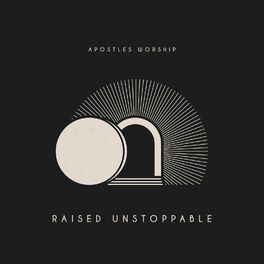 Album cover of Raised Unstoppable (Live)