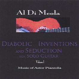 Album cover of Diabolic Inventions and Seduction for Solo Guitar, Volume I, Music of Astor Piazzolla